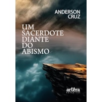 UM SACERDOTE DIANTE DO ABISMO