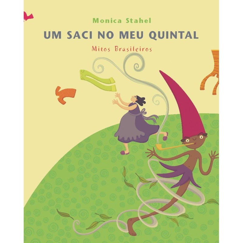UM SACI NO MEU QUINTAL: MITOS BRASILEIROS