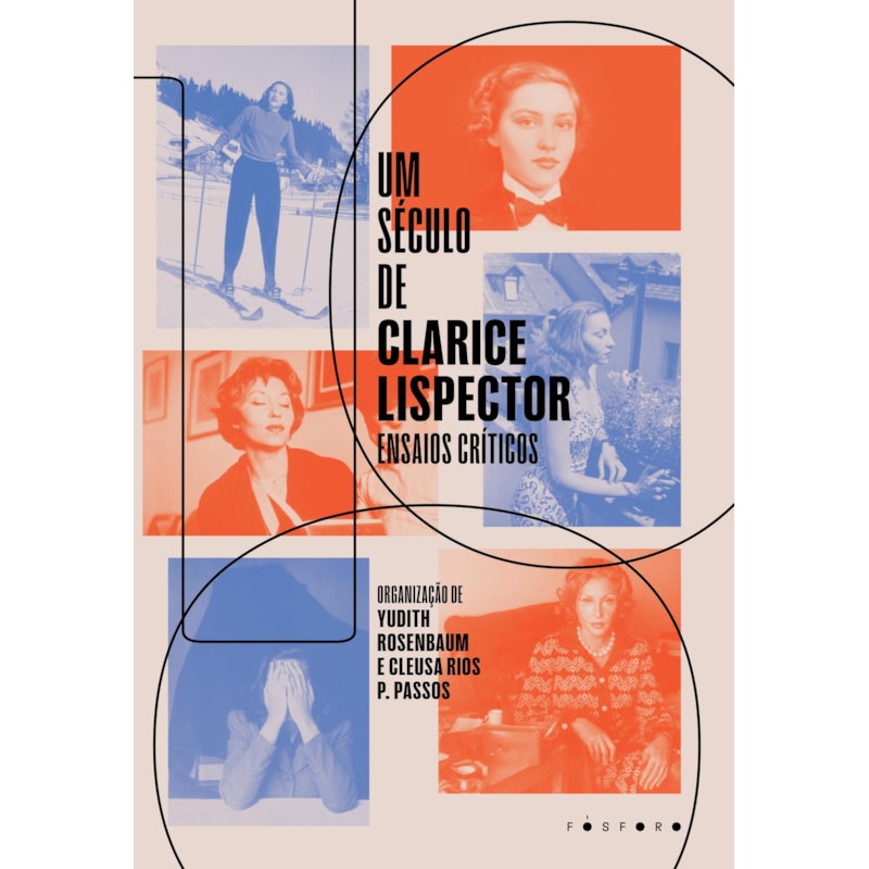 UM SÉCULO DE CLARICE LISPECTOR: ENSAIOS CRÍTICOS