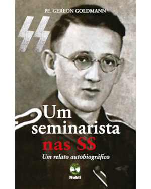 UM SEMINARISTA NAS SS - UM RELATO AUTOBIOGRÁFICO