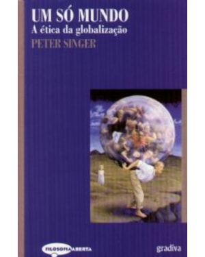 UM SO MUNDO A ETICA DA GLOBALIZACAO