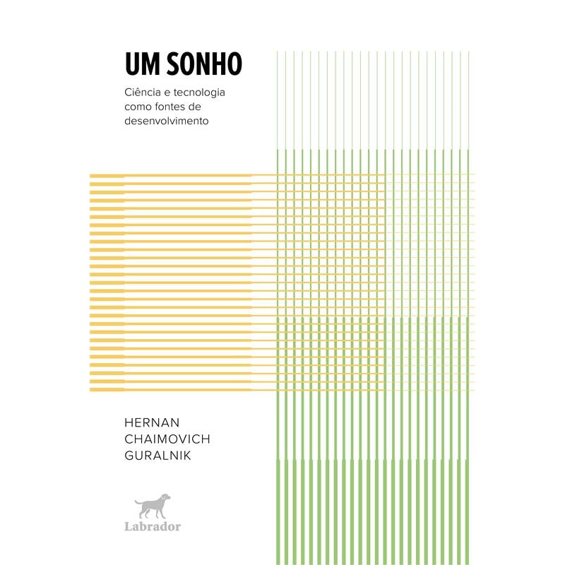 UM SONHO: CIÊNCIA E TECNOLOGIA COMO FONTES DE DESENVOLVIMENTO