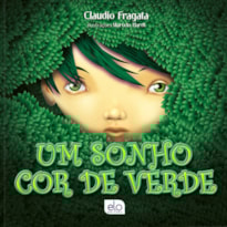 UM SONHO COR DE VERDE