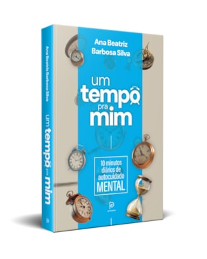 Um tempo pra mim: 10 minutos diários de autocuidado mental