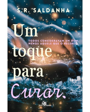 UM TOQUE PARA CURAR