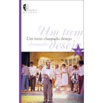 UM TREM CHAMADO DESEJO