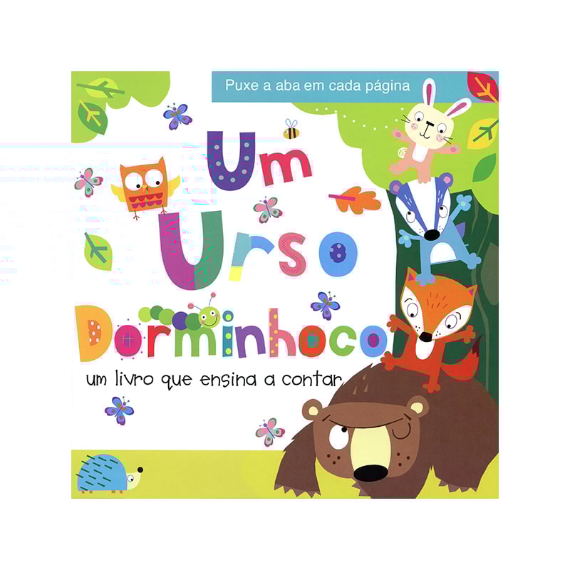 UM URSO DORMINHOCO: PUXE A ABA EM CADA PÁGINA