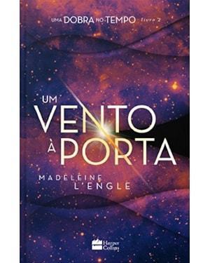 UM VENTO À PORTA - LIVRO 2 DA SÉRIE UMA DOBRA NO TEMPO