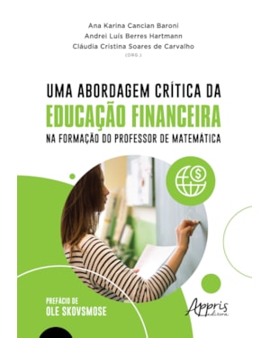 UMA ABORDAGEM CRÍTICA DA EDUCAÇÃO FINANCEIRA NA FORMAÇÃO DO PROFESSOR DE MATEMÁTICA