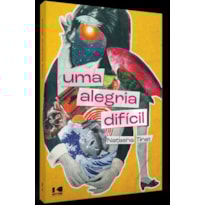 UMA ALEGRIA DIFÍCIL
