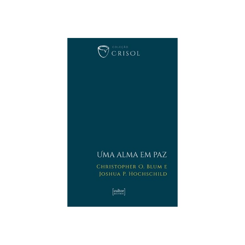 UMA ALMA EM PAZ - CRISOL (XV)