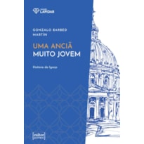UMA ANCIÃ MUITO JOVEM