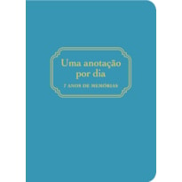 UMA ANOTAÇÃO POR DIA - 7 ANOS DE MEMÓRIAS