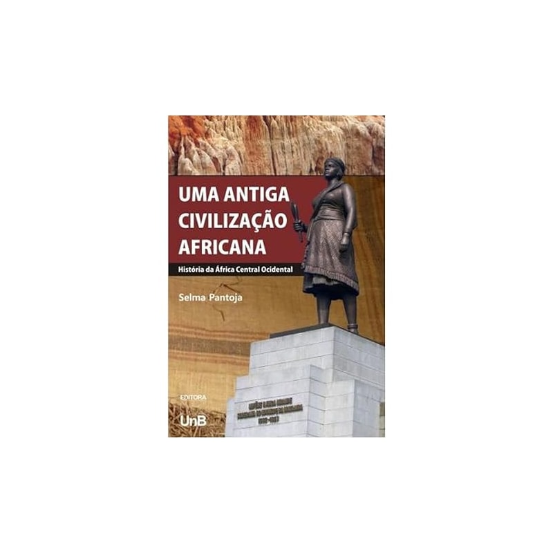 UMA ANTIGA CIVILIZACAO AFRICANA - HISTORIA DA AFRICA CENTRAL OCIDENTAL - 1ª