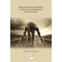 UMA APLICAÇÃO DIFERENTE E CURIOSA DA CINEMÁTICA NO ATLETISMO