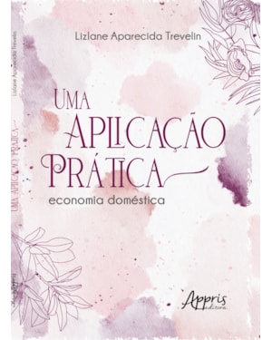 UMA APLICAÇÃO PRÁTICA: ECONOMIA DOMÉSTICA