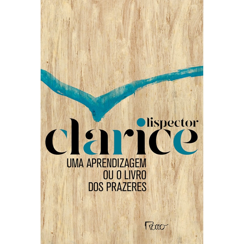 UMA APRENDIZAGEM OU O LIVRO DOS PRAZERES: EDIÇÃO COMEMORATIVA