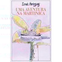 UMA AVENTURA NA MARTINICA