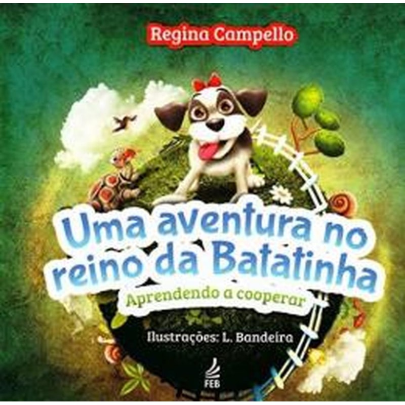 UMA AVENTURA NO REINO DA BATATINHA