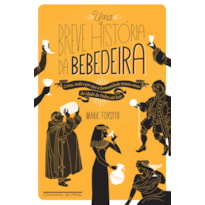 UMA BREVE HISTÓRIA DA BEBEDEIRA: COMO, ONDE E POR QUE A HUMANIDADE TOMOU UMAS DA IDADE DA PEDRA ATÉ HOJE