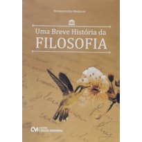 UMA BREVE HISTORIA DA FILOSOFIA - 1ª