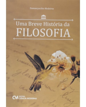 UMA BREVE HISTORIA DA FILOSOFIA - 1ª
