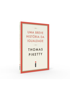 UMA BREVE HISTÓRIA DA IGUALDADE