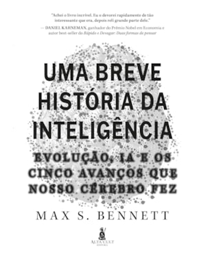 Uma breve história da inteligência: evolução, IA e os cinco avanços que nosso cérebro fez