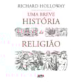 Uma breve história da religião