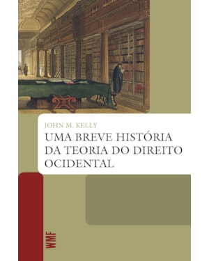 UMA BREVE HISTÓRIA DA TEORIA DO DIREITO OCIDENTAL