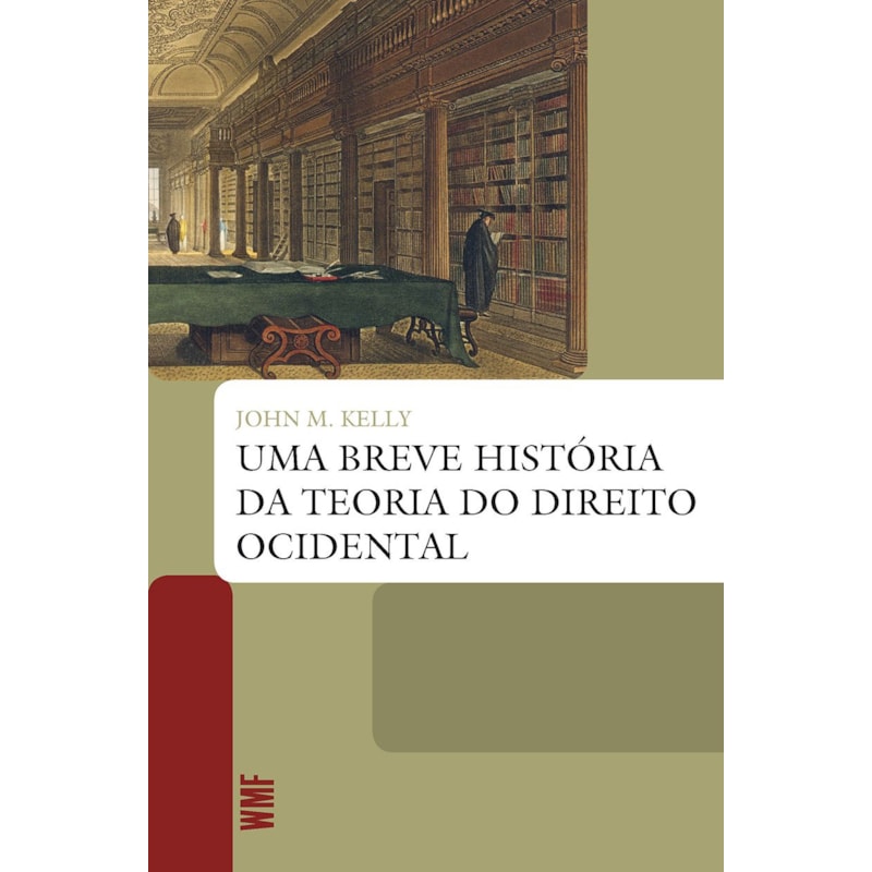 UMA BREVE HISTÓRIA DA TEORIA DO DIREITO OCIDENTAL