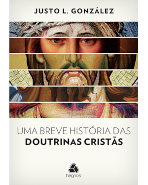 Uma breve história das doutrinas cristãs