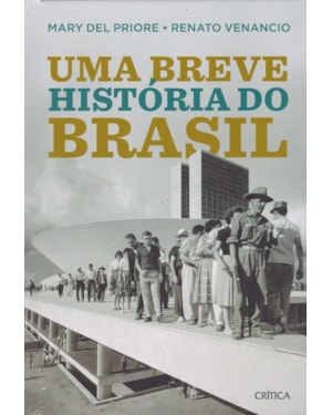 UMA BREVE HISTÓRIA DO BRASIL: 2ª EDIÇÃO