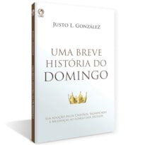 UMA BREVE HISTÓRIA DO DOMINGO