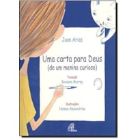 UMA CARTA PARA DEUS (DE UM MENINO CURIOSO) - 2