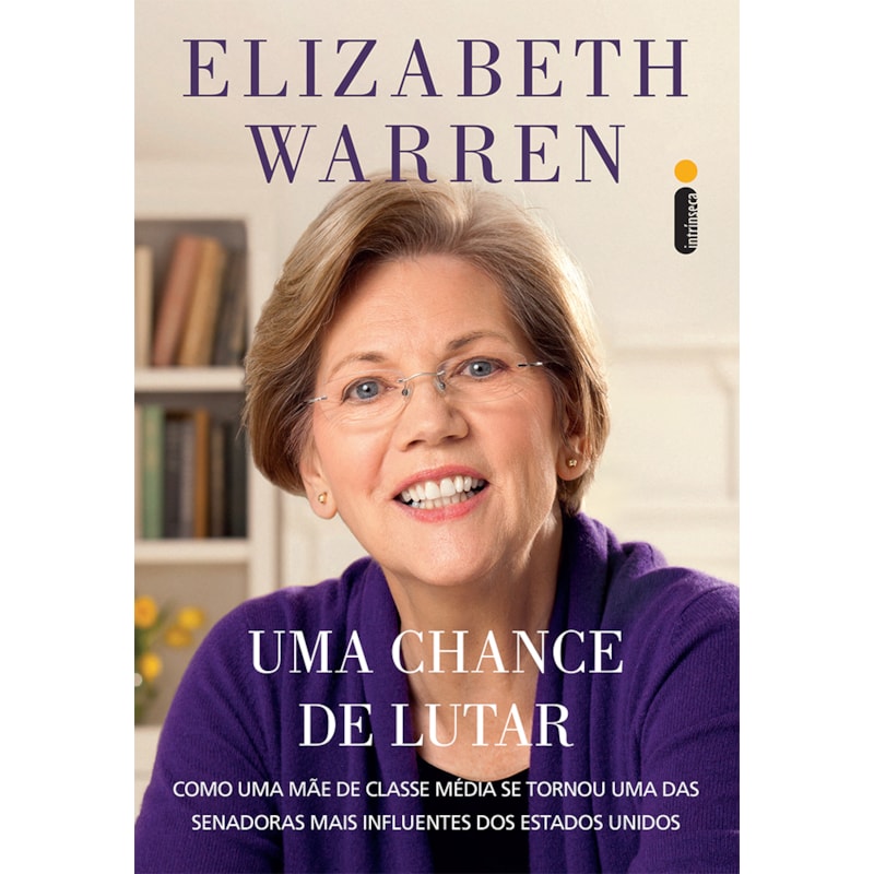 UMA CHANCE DE LUTAR: COMO UMA MÃE DE CLASSE MÉDIA SE TORNOU UMA DAS SENADORAS MAIS INFLUENTES DOS ESTADOS UNIDOS