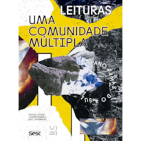 UMA COMUNIDADE MÚLTIPLA: PANORAMAS DO SUL - 20° FESTIVAL INTERNACIONAL DE ARTE CONTEMPORÂNEA SESC_VIDEOBRASIL