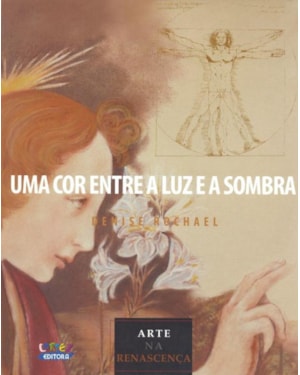 UMA COR ENTRE A LUZ E A SOMBRA: ARTE NA RENASCENÇA
