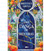 UMA DANÇA DE MENTIRAS