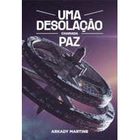 UMA DESOLAÇÃO CHAMADA PAZ