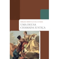 UMA DEUSA CHAMADA JUSTIÇA