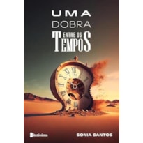 UMA DOBRA ENTRE OS TEMPOS