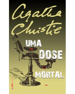 Uma dose mortal