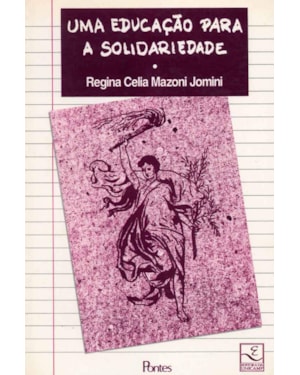 UMA EDUCACAO PARA A SOLIDARIEDADE - 1ª