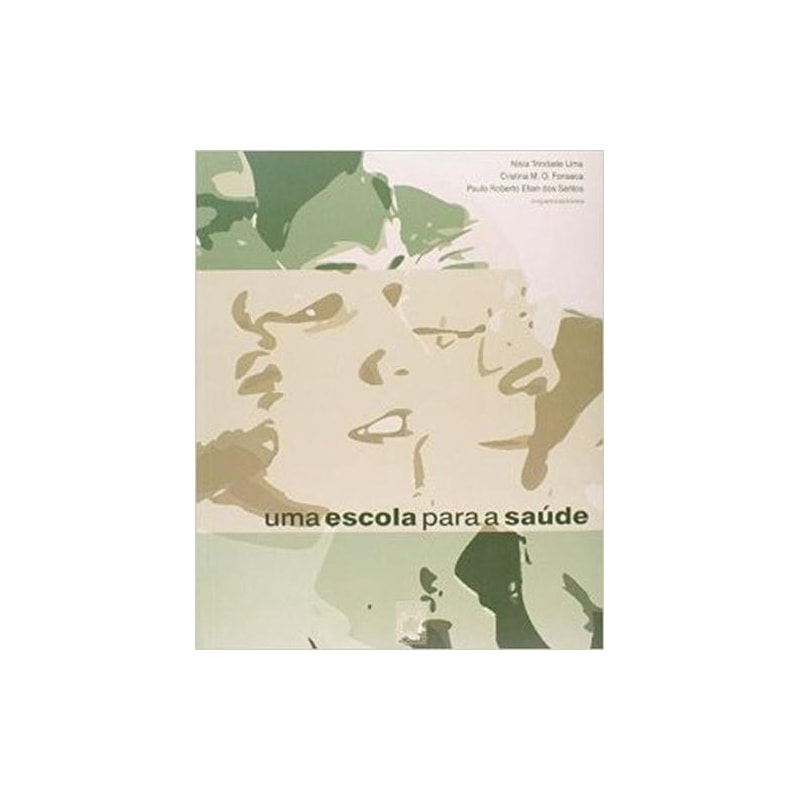 UMA ESCOLA PARA A SAÚDE
