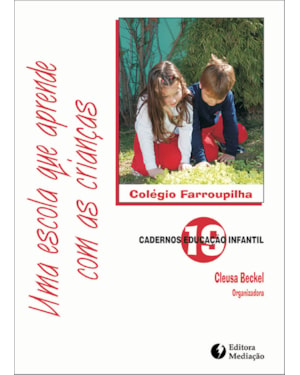 UMA ESCOLA QUE APRENDE COM AS CRIANÇAS