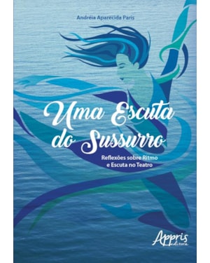 UMA ESCUTA DO SUSSURRO: REFLEXÕES SOBRE RITMO E ESCUTA NO TEATRO