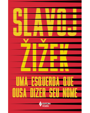 UMA ESQUERDA QUE OUSA DIZER SEU NOME: 34 INTERVENÇÕES INOPORTUNAS