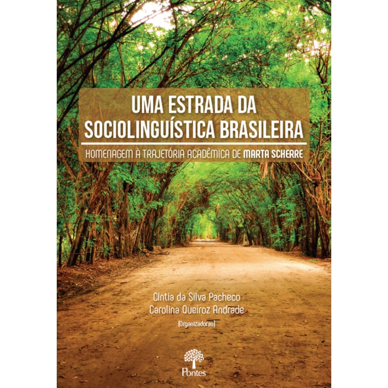 UMA ESTRADA DA SOCIOLINGUÍSTICA BRASILEIRA