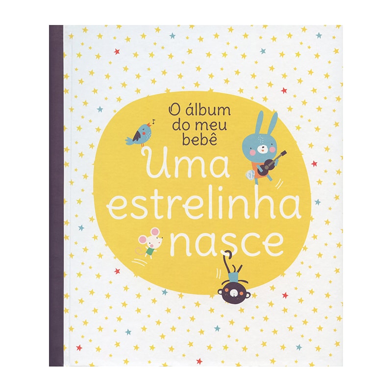 UMA ESTRELINHA NASCE : O ÁLBUM DO MEU BEBÊ